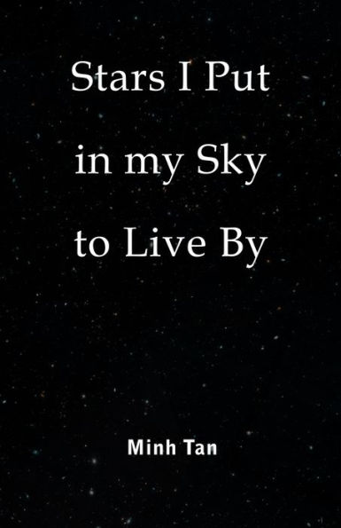 Stars I Put in my Sky to Live By