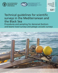 Title: Technical Guidelines for Scientific Surveys in the Mediterranean and the Black Sea: Procedures and Sampling for Demersal (Bottom and Beam) trawl Surveys and Pelagic Acoustic Surveys, Author: Food and Agriculture Organization of the United Nations