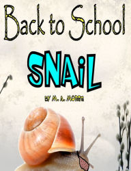 Title: Back To School Snail, Author: M.A. Morse