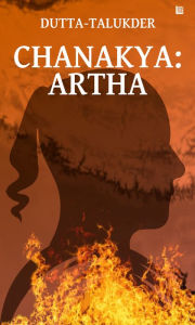 Title: Chanakya: Artha, Author: Arnab Talukder