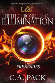Title: Fifth Chronicles of Illumination, Author: C. A. Pack