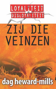 Title: Zij Die Veinzen, Author: Dag Heward-Mills