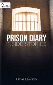 Title: Prison Diary: Inside Stories, Author: Olive Lawson