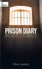 Prison Diary: Inside Stories