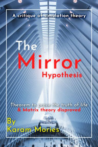 Title: The Mirror Hypothesis, Author: Karam Khalil