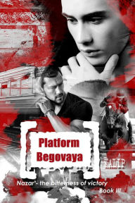 Title: Platform Begovaya. Book III, Author: Ka Lip