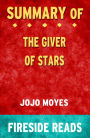 Summary of The Giver of Stars: A Novel by Jojo Moyes (Fireside Reads)