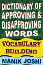 Dictionary of Approving and Disapproving Words: Vocabulary Building (English Word Power, #27)