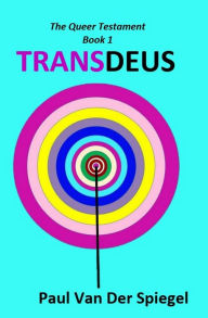 Title: Trans Deus, Author: Paul Van Der Spiegel