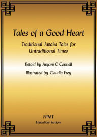 Title: Tales of a Good Heart eBook, Author: FPMT