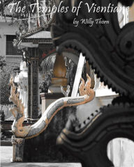 Title: The Temples of Vientiane, Author: Willy Thorn