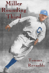 Title: Miller Rounding Third, Author: Tommy Reynolds