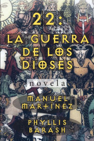 Title: 22: La Guerra de los Dioses, Author: Manuel Martínez