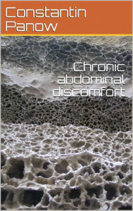 Title: Chronic Abdominal Discomfort, Author: Constantin Panow