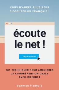 Title: Écoute le net !, Author: Stéphane Wattier