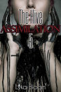 The Hive 5: Assimilation