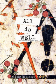 Title: All Is Well, Author: Mydera Robinson