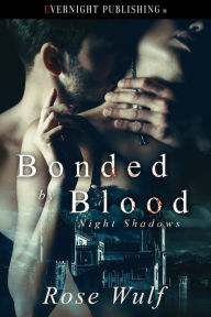 Title: Bonded by Blood, Author: Rose Wulf
