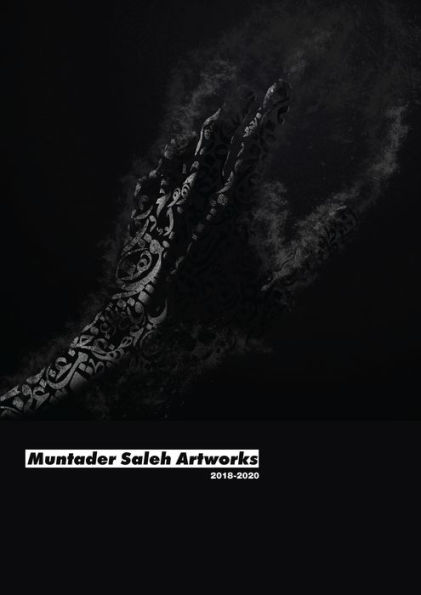 Muntader Saleh Artworks 2018-2020