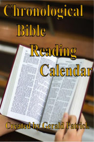 Title: Chronological Bible Reading Calendar, Author: Gerald Patrick