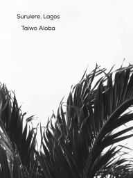 Title: Surulere, Lagos, Author: Taiwo Aloba