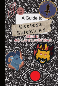 Title: A Guide to Useless Sidekicks, Author: 518 Publishing Company