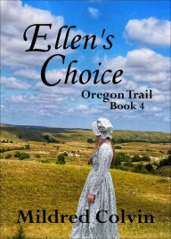 Title: Ellen's Choice, Author: Mildred Colvin