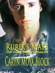 Title: Rurik's Mate, Author: Caryn Moya Block