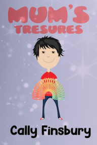 Title: Mum's Treasures, Author: Cally Finsbury