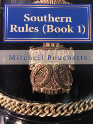 Title: Southern Rules (Book 1), Author: Mitch Bouchette