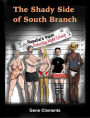 The Shady Side of South Branch
