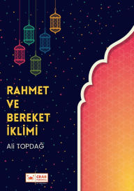 Title: Rahmet ve Bereket Iklimi, Author: Ali Topdag