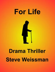 Title: For Life, Author: Steve Weissman