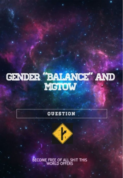 Gendernyj Balans i MGTOW