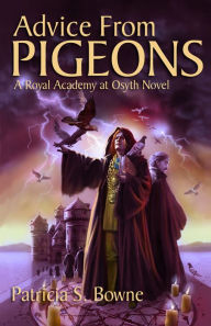 Title: Advice From Pigeons, Author: Patricia S. Bowne