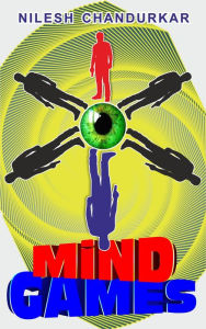 Title: Mind Games, Author: Nilesh C. Chandurkar