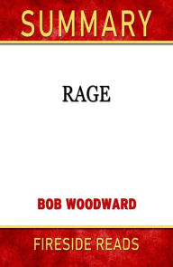 Title: Summary of Rage by Bob Woodward (Fireside Reads), Author: Fireside Reads