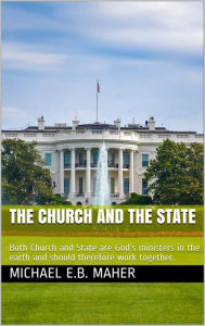 Title: The Church and the State, Author: Michael Maher