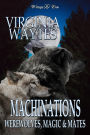 Machinations: Werewolves, Magic & Mates