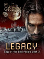 Legacy (Saga of the Bold People Book 2)