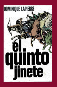 Title: El quinto jinete, Author: Dominique Lapierre