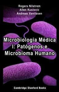 Title: Microbiologia Médica I: Patógenos e Microbioma Humano, Author: Rogers Nilstrem