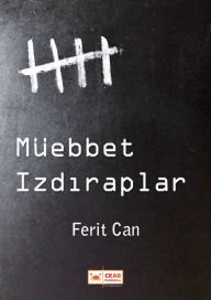 Title: Muebbet Izdiraplar, Author: Ferit Can