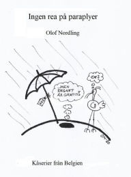 Title: Ingen rea på paraplyer, Author: Olof Nordling