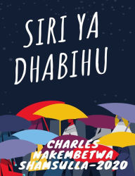 Title: Siri ya Dhabihu, Author: Charles Nakembetwa Shamsulla