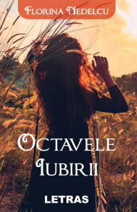 Title: Octavele Iubirii, Author: Florina Nedelcu