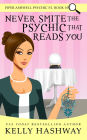 Never Smite the Psychic That Reads You (Piper Ashwell Psychic P.I. Series #10)