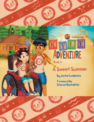 Title: A Kyle Adventure, Book 3: A Sweet Summer, Author: Victor Lodevico
