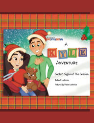 Title: A Kyle Adventure, Book 2: Signs of the Season, Author: Leah Lodevico