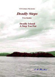 Title: CD Grimes Mysteries: Deadly Steps, Author: CD Moulton